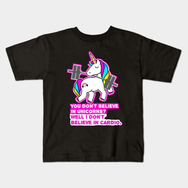 Unicorns hate doing cardio Kids T-Shirt by TimAddisonArt